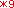 *9
